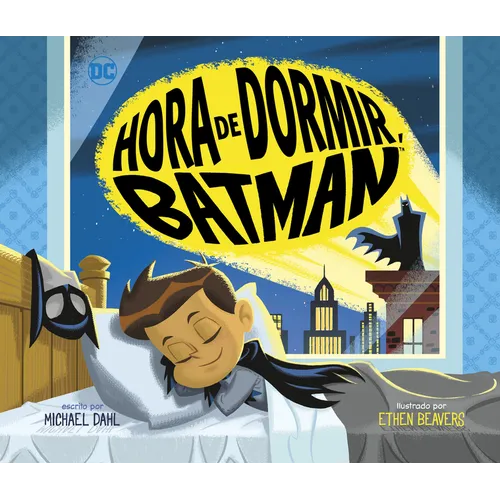 Hora de Dormir, Batman (Bedtime for Batman) - Library Binding