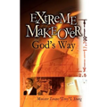 Extreme Makeover God's Way - Paperback