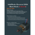 SolidWorks Electrical 2026 Black Book: (Colored) - Hardcover