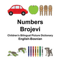 English-Bosnian Numbers/Brojevi Children's Bilingual Picture Dictionary - Paperback