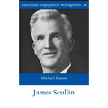 James Scullin - Australian Biographical Monographs - Paperback