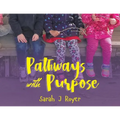 The Pathways with Purpose - Paperback