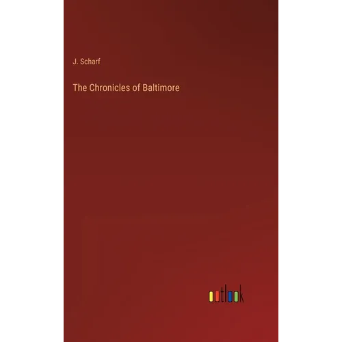 The Chronicles of Baltimore - Hardcover