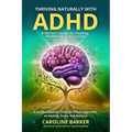 Thriving Naturally with ADHD - Paperback