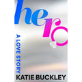 Hero: A Love Story - Hardcover