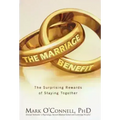 The Marriage Bargain: The Surprising Rewards of Staying Together - Hardcover