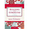 The Building Your Strengths: Who Am I in God's Eyes? (and What Am I Supposed to Do about It?) - Paperback