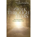 A Walk Through Tears: One of the Greatest Miracles in Modern Times - Paperback