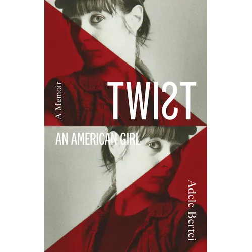 Twist: An American Girl - Hardcover