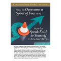 How to Overcome a Spirit of Fear and How to Speak Faith to Yourself in Troubled Times Study Guide - Paperback
