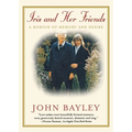 Iris and Her Friends: A Memoir of Memory and Desire - Paperback