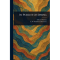 In Pursuit of Spring - Paperback