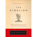 The Kybalion: A Study of the Hermetic Philosophy of Ancient Egypt and Greece - Paperback