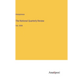 The National Quarterly Review: Vol. XXIII - Hardcover