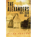 The Alexanders Vol. 1 1911-1920 - Paperback