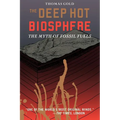 The Deep Hot Biosphere: The Myth of Fossil Fuels - Paperback