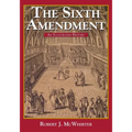 The Sixth Amendment: An Illustrated History - Paperback
