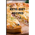 Keto Diet Recipes: 65 Recipes For Busy People on Keto Diet (Keto Diet for Beginners) - Paperback