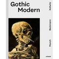 Gothic Modern: Munch. Beckmann. Kollwitz - Hardcover