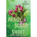 Ready, Scrap, Shoot: Book #6 in the Kiki Lowenstein Mystery Series - Paperback