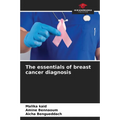 The essentials of breast cancer diagnosis - Paperback