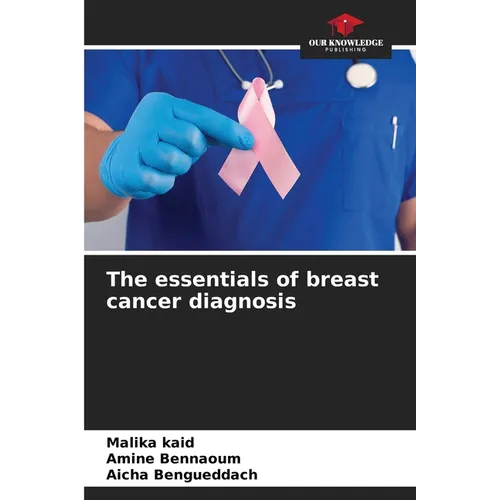 The essentials of breast cancer diagnosis - Paperback