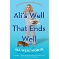 Ali's Well That Ends Well: Tales of Desperation and a Little Inspiration - Paperback