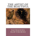 The Artist of the Beautiful - Paperback