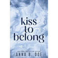 Kiss To Belong: Special Edition - Paperback