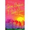 Leave Before I Love You - Paperback
