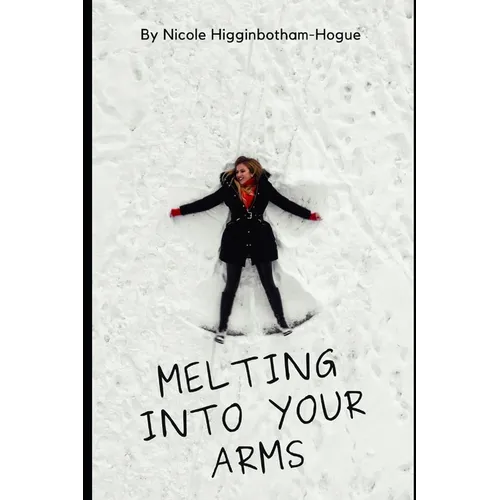 Melting Into Your Arms - Paperback