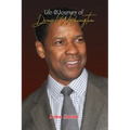 Life & Journey of Denzel Washington - Paperback