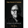 The Path I Chose: My Story - Paperback