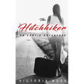 The Hitchhiker: A First Time Lesbian Erotic Romance - Paperback