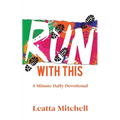 Run with This: 3-Minute Daily Devotional - Paperback