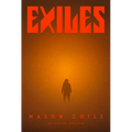 Exiles - Hardcover