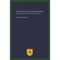 International cost of capital estimation: Methods based on modern asset pricing theory - Paperback