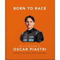 Born to Race: The Little Guide to Oscar Piastri - Hardcover