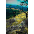 Hills Full of Holes: Poems - Paperback