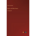 Music, and Other Poems: in large print - Hardcover