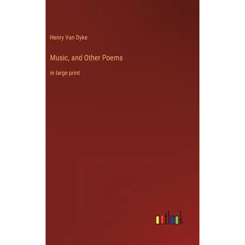 Music, and Other Poems: in large print - Hardcover