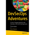 Devsecops Adventures: A Game-Changing Approach with Chocolate, Lego, and Coaching Games - Paperback