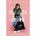 Una Declutter Like a Mother Softcover - Paperback