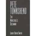 Pete Townshend: The Minstrel's Dilemma - Hardcover