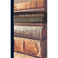 The Railroader - Hardcover
