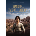 Stand Up... Face Up... Look Up... - Paperback