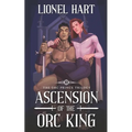 Ascension of the Orc King: An MM Fantasy Romance - Paperback