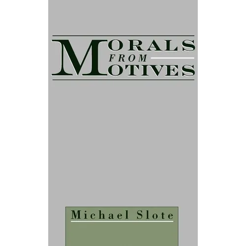 Morals from Motives - Hardcover