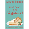 Wed, Dead and Gingerbread - Paperback