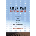 American Guestworkers: Jamaicans and Mexicans in the U.S. Labor Market - Paperback